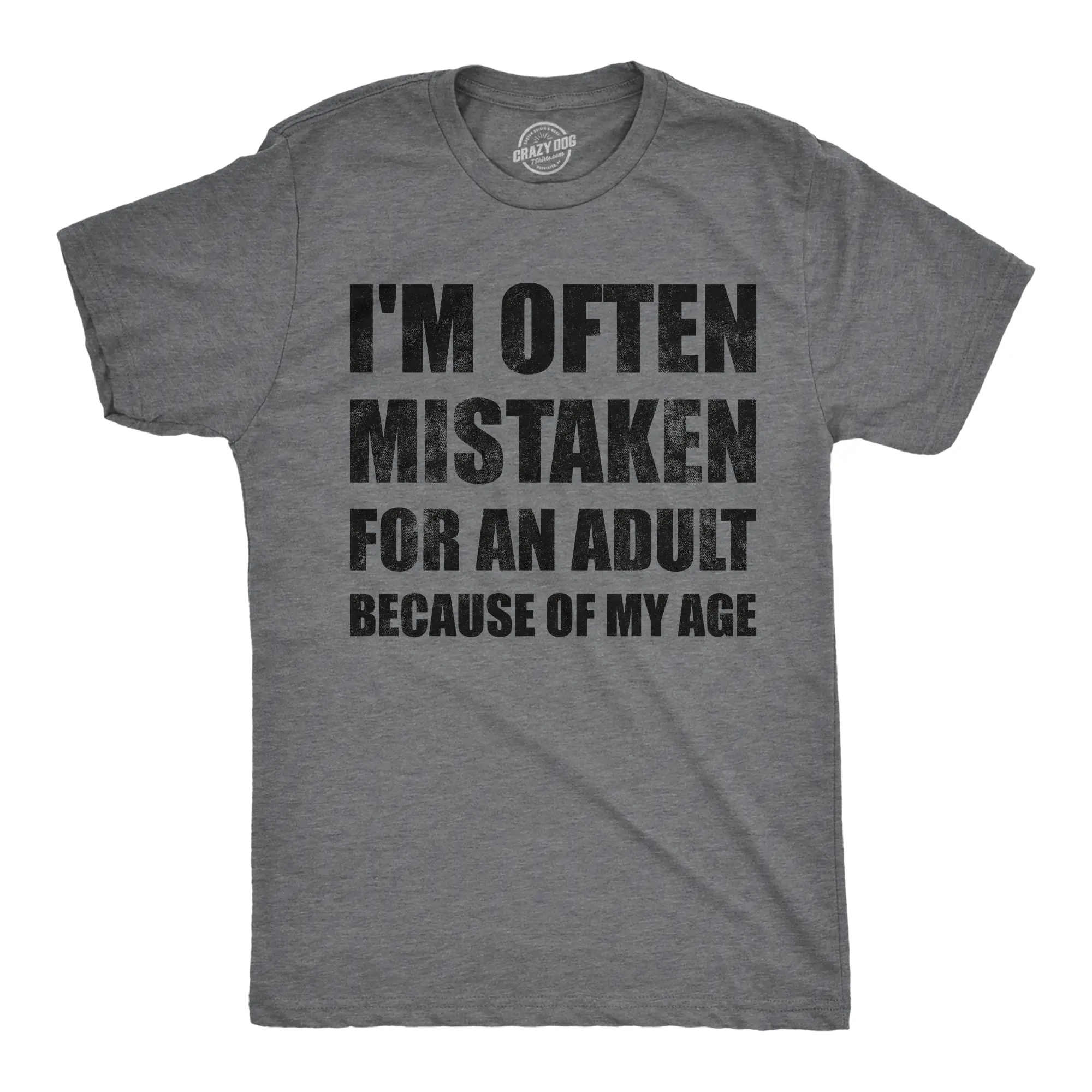 Mens Funny T Shirts Im Often Mistaken for An Adult Because Of My Age Sarcastic Graphic Novelty Tee for Men Mens Funny T Shirts Cool Vintage Fashion T-Shirt Gift Classic Menswear Funny Sarcastic Short Sleeve Dark Grey