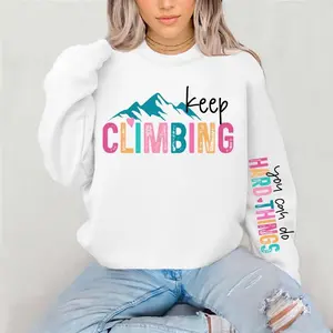 Keep Climbing You can do hard things Crewneck Sweatshirt Gildan Everyday Style Super Soft Unisex Fit Streetwear Graphic Top warm Womenswear Casual Printed Long Sleeved mental Health motivational