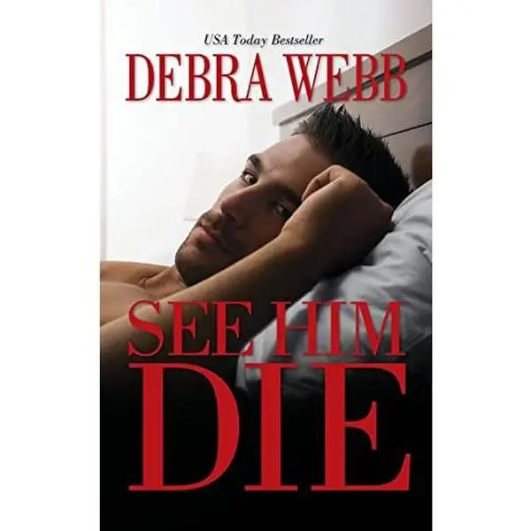 USED-See Him Die by Webb, Debra (Paperback)