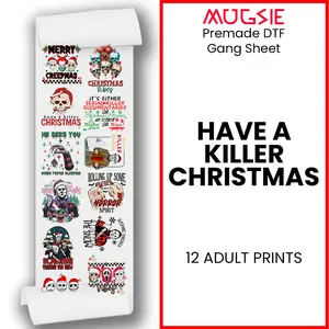 Have A Killer Christmas DTF Transfer 22x60 Direct-to-Film Gang Sheets