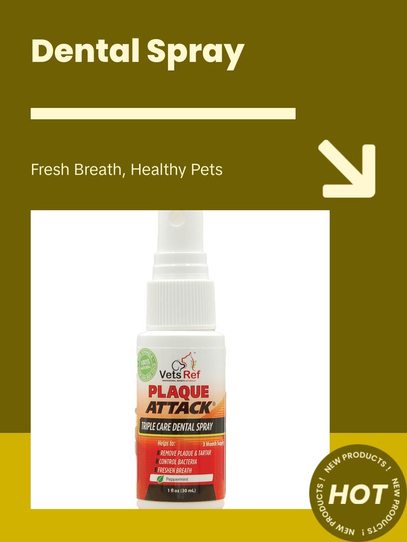 Vets Ref Plaque Attack Pet Dental Spray - 1oz - Multi-Purpose Dental Treatment for Flouride, Calcium & Gingivitis Prevention