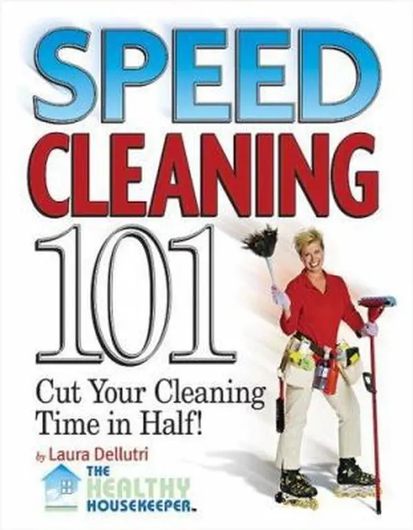 USED Book - Speed Cleaning 101: Cut Your Cleaning Time in Half! by Laura Dellutri (Paperback) - english