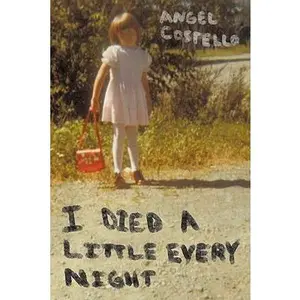 USED-I Died a Little Every Night by Costello, Angel (Paperback)
