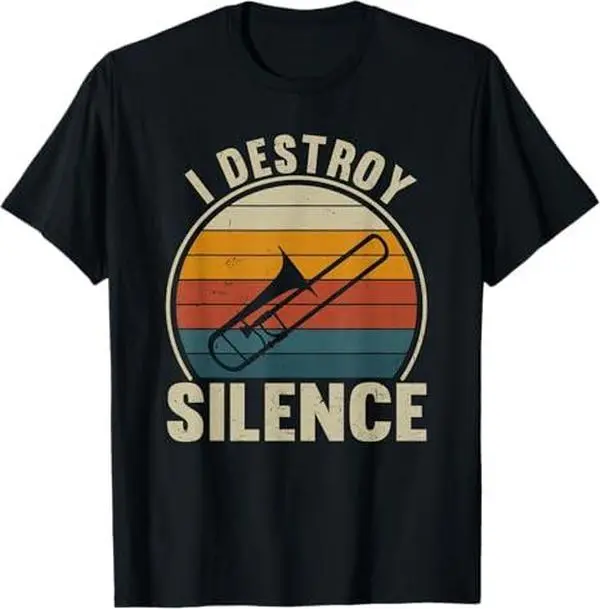 Trombone Player I Destroy Silence Recto Trombone Lover T-Shirt