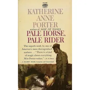 USED-Pale Horse, Pale Rider by Katherine Anne Porter (Unknown)