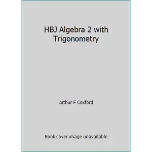 USED-HBJ Algebra 2 with Trigonometry by Arthur F Coxford (Hardcover)