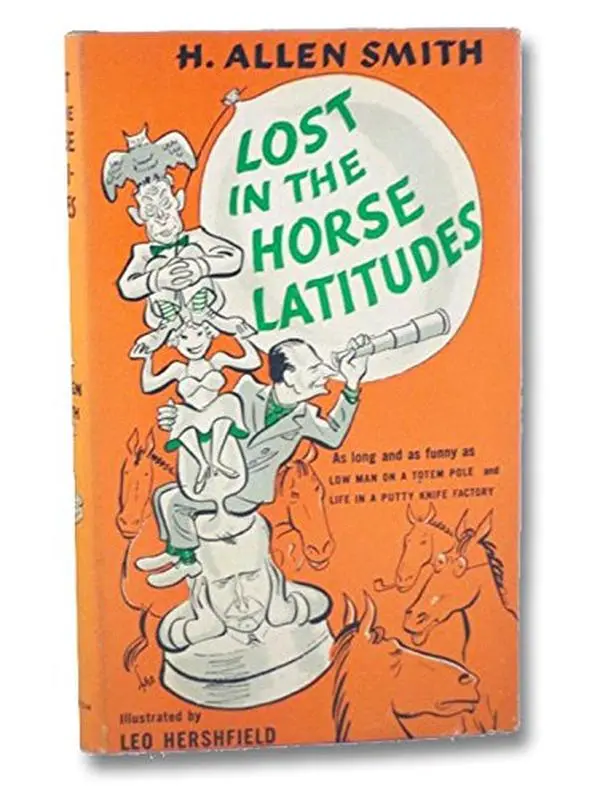 USED-Smith, H. [Harry] Allen: Lost in the Horse Latitudes by unknown author (Unknown Binding)