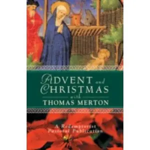 USED-Advent and Christmas with Thomas Merton by A. Redemptorist Pastoral Publication (Paperback)