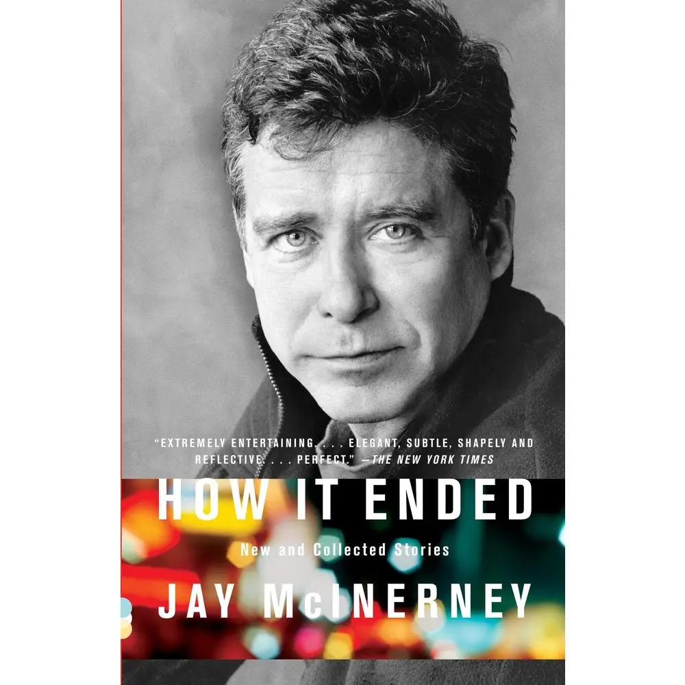USED Book - How It Ended: New and Collected Stories by McInerney, Jay (Paperback) - english