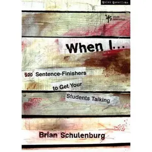 USED-When I ...: 500 Sentence-Finishers to Get Your Students Talking by Schulenburg, Brian (Paperback)