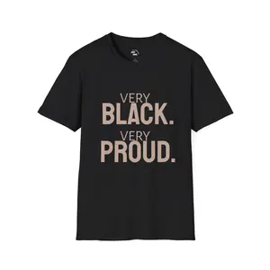 Very Black. Very Proud. T-Shirt — Black Pride Statement Tee