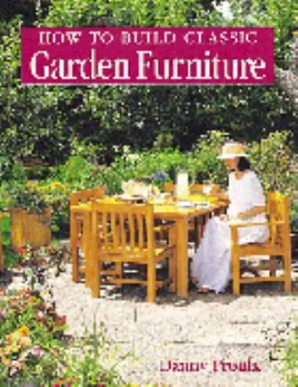 Used Paperback Book - "How to Build Classic Garden Furniture" by Danny Proulx - English Woodworking Tutorial