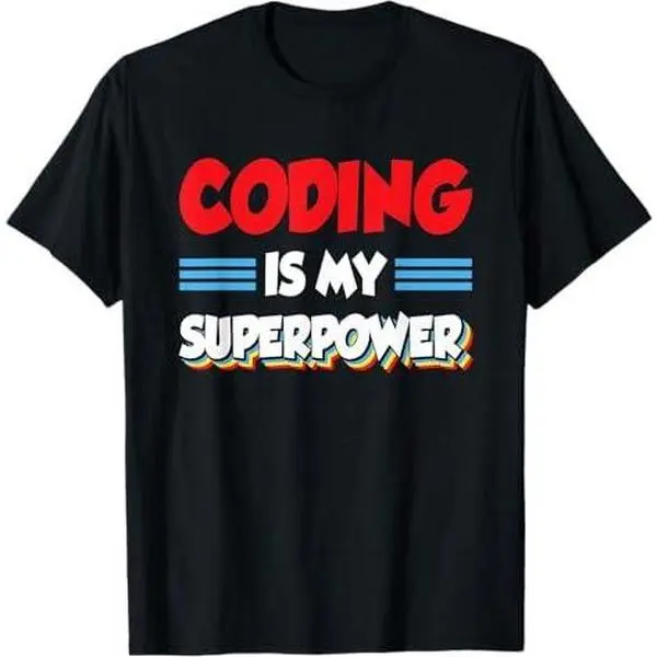 Coding Is My Superpower Programming Coder Computer Nerd T-Shirt