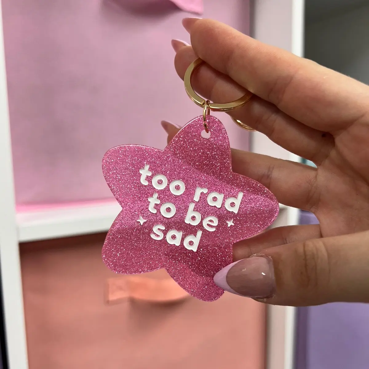 Too Rad to Be Sad Keychain