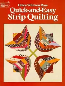 USED-Quick-And-Easy Strip Quilting (Dover Needlework Series) by Helen W. Rose (Paperback)