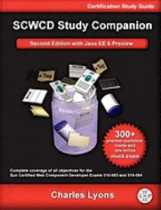 USED-Sun Certified Web Component Developer Study Companion: With Java EE 6 Preview (Exams 310-083 and 310-084) by Charles Lyons (Paperback)