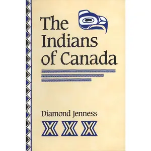 USED-The Indians of Canada by Jenness, Diamond (Paperback)