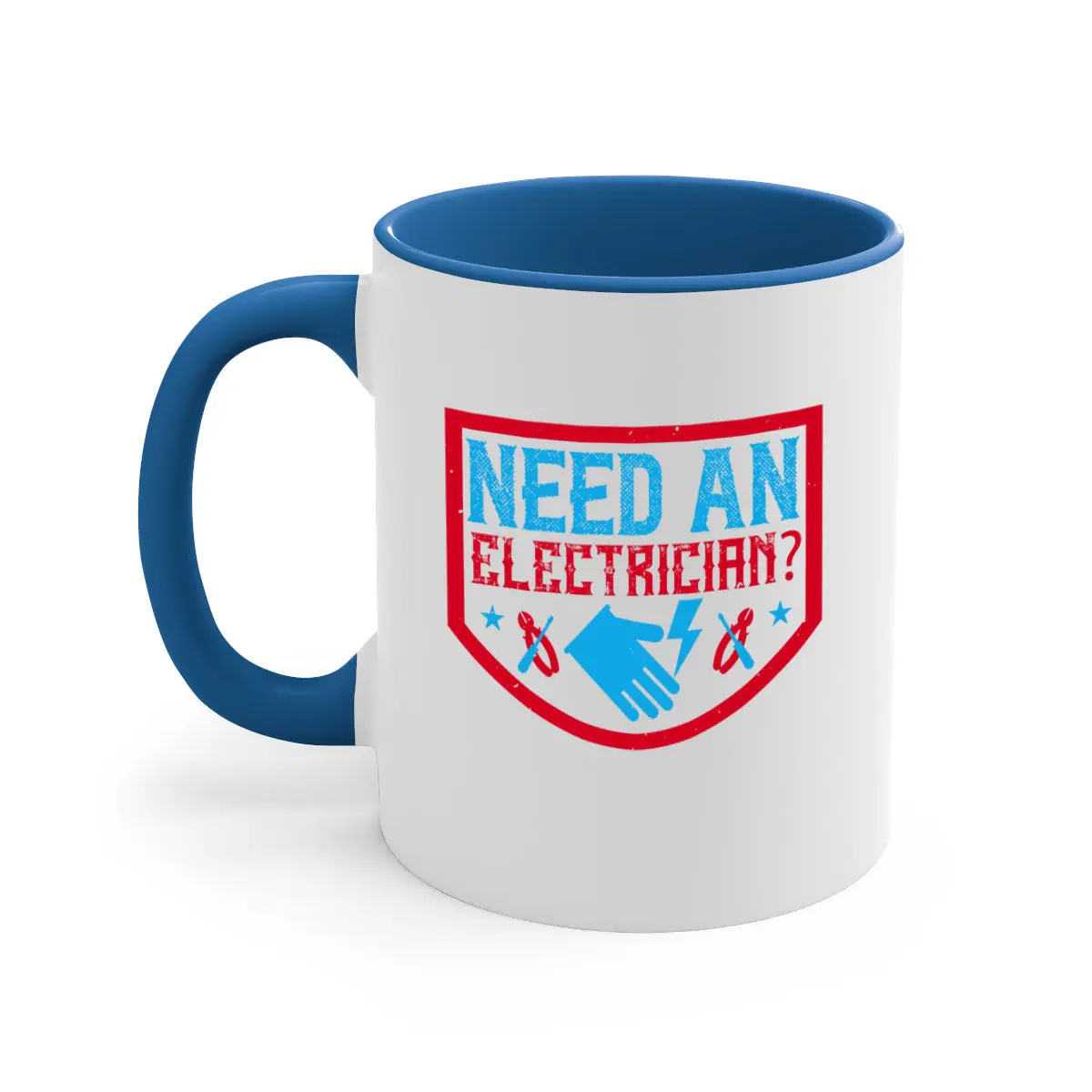 Need an electrician Style 23#- electrician-Mug / Coffee Cup Ceramic Drinkware
