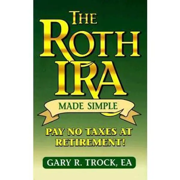 USED Book - The Roth Ira Made Simple by Gary R. Trock (Paperback) - english