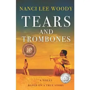 USED-Tears and Trombones: Based on a True Story by Woody, Nanci Lee (Paperback)
