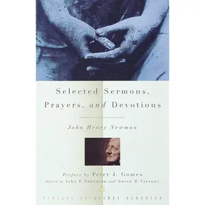 USED-Selected Sermons, Prayers, and Devotions by Newman, John Henry (Paperback)
