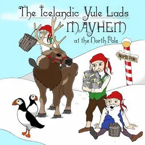 USED-The Icelandic Yule Lads: Mayhem at the North Pole by Herman, Heidi (Paperback)