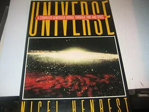 USED-Universe: A Computer-Generated Voyage Through Time and Space by Nigel Henbest (Hardcover)