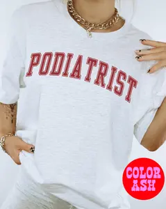 Podiatrist Podiatry Graduation Shirt Gifts Tshirt Crew Neck Tee Top Crewneck Short Sleeve T-Shirt Unisex