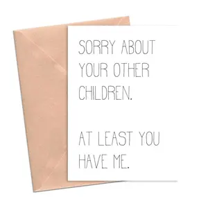 Funny Mother's Day Card SOrry About Your Other Children Funny Card fOr Mom Dad, Greeting Card with Envelope