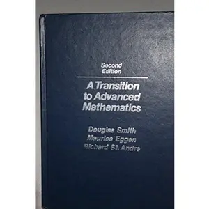 USED Book - A transition to advanced mathematics by Douglas Smith (Hardcover) - english