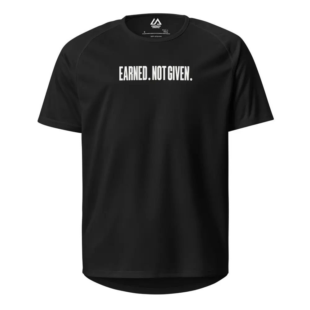 Earned. Not Given.