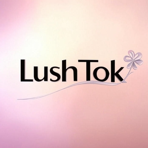 LushTok