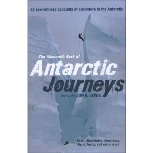 USED-The Mammoth Book of Antarctic Journeys (Paperback)