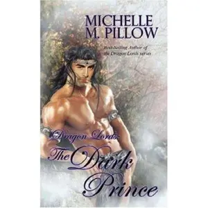 USED-Dragon Lords: The Dark Prince (Book 3) by Michelle M. Pillow (Paperback)