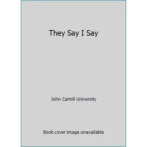 They Say I Say by John Carroll University (Paperback) - Used