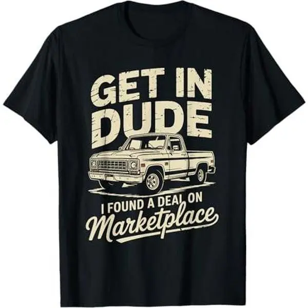 Get in I Found A Deal On Marketplace T-Shirt Cotton Menswear Top