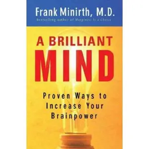 USED-Brilliant Mind, A: Proven Ways to Increase Your Brainpower by Frank M.D. Minirth (Paperback)