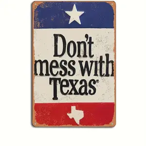 Vintage Metal Wall Sign/8x12 Inch Rustic Distressed Iron Decor with Texas State Flag & Emblem/Durable, Easy Install for Home, Kitchen, Garage, Cafe/Southwestern Style Home Accent, Metal Outdoor Decor/"Don't Mess with Texas