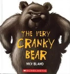 USED-The Very Cranky Bear by Nick Bland (Hardcover)
