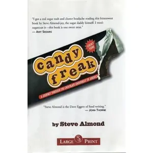 USED Book - Candy Freak (Large Print) by Steve Almond (Hardcover) - english