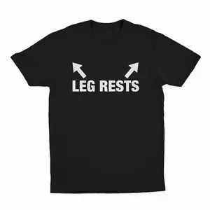 Leg Rests T-Shirt
