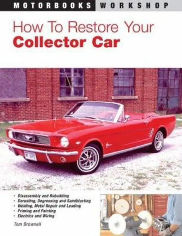 USED-How to Restore Your Collector Car (Motorbooks Workshop) by Tom Brownell (Paperback)