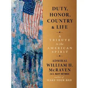 Duty, Honor, Country, and Life by William H. McRaven [Hardcover Book]