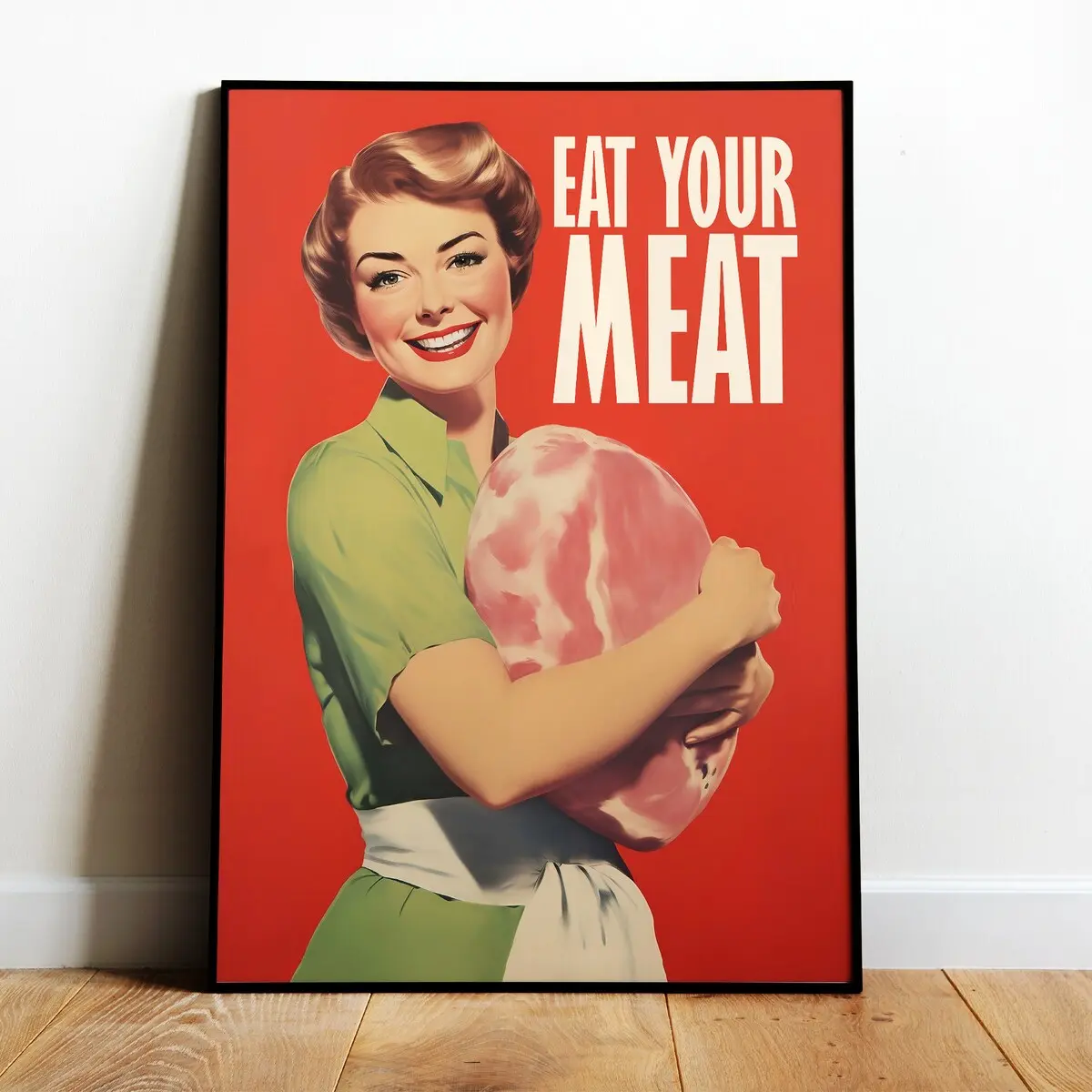 Eat Your Meat Poster Digital Raw Meat Art Happy Housewife Steak Poster Butcher Shop Art Retro Print Funny Kitchen Prints Hostess Gift Print Unframed, Room Decor