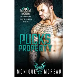 USED-Puck's Property: A Bad Boy Biker Romance by Moreau, Monique (Paperback)