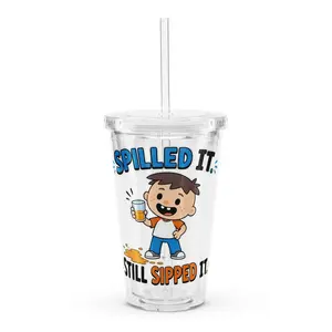 "Spilled It. Still Sipped It.” – Roys Bedoys Clear Tumbler