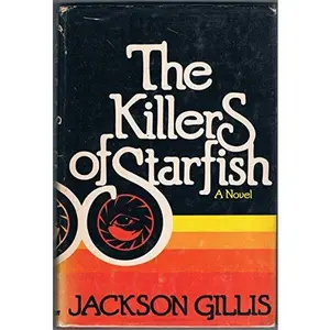 USED-The Killers of Starfish by jackson gillis (Hardcover)