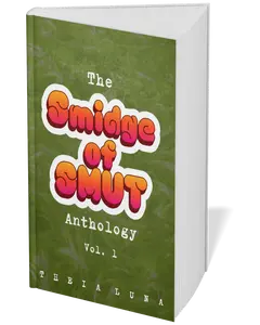 The Smidge of Smut Anthology Vol 1 by Theia Luna - A Collection of Five Short Spicy Stories