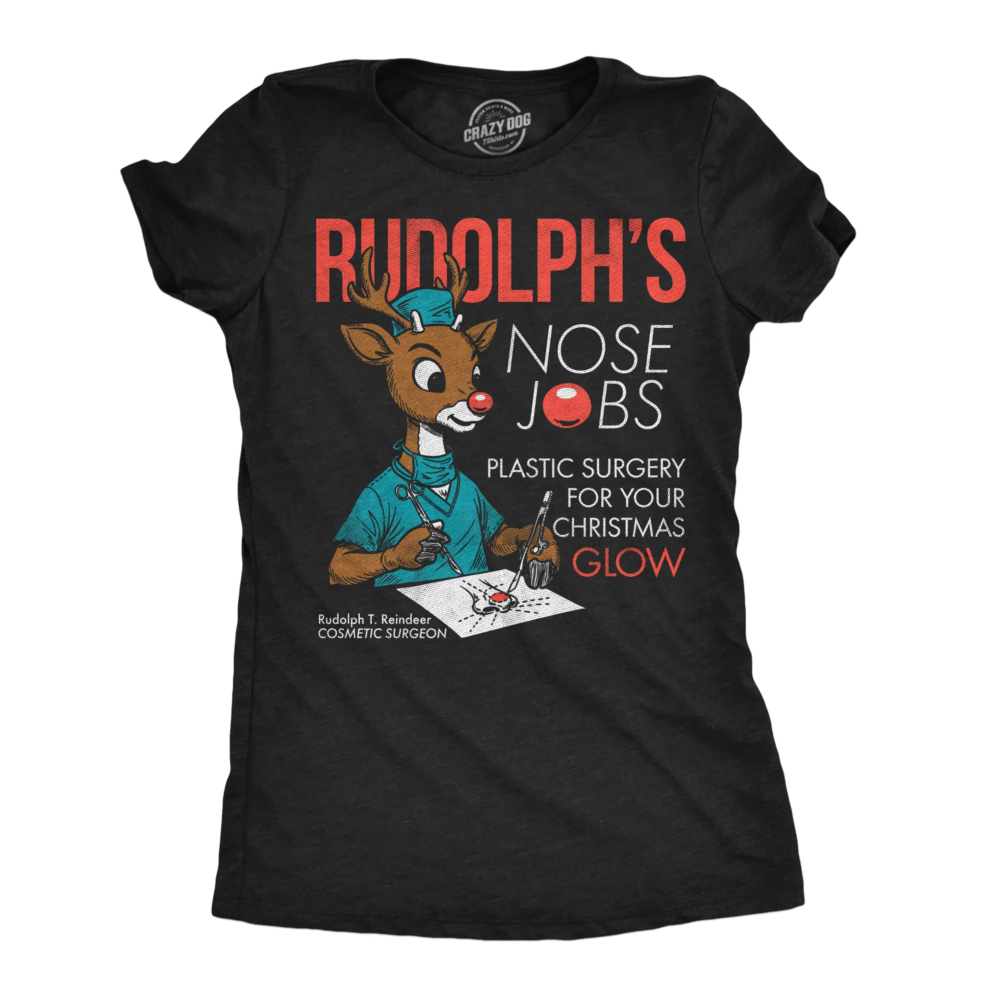 Womens Funny T Shirts Rudolphs Nose Jobs Sarcastic Christmas Graphic Novelty Tee For Ladies Funny Womens T Shirts Cute Vintage Fashion Casual Ladies T-Shirt Gift Christmas Tops for Women Women's Novelty Tees Black -