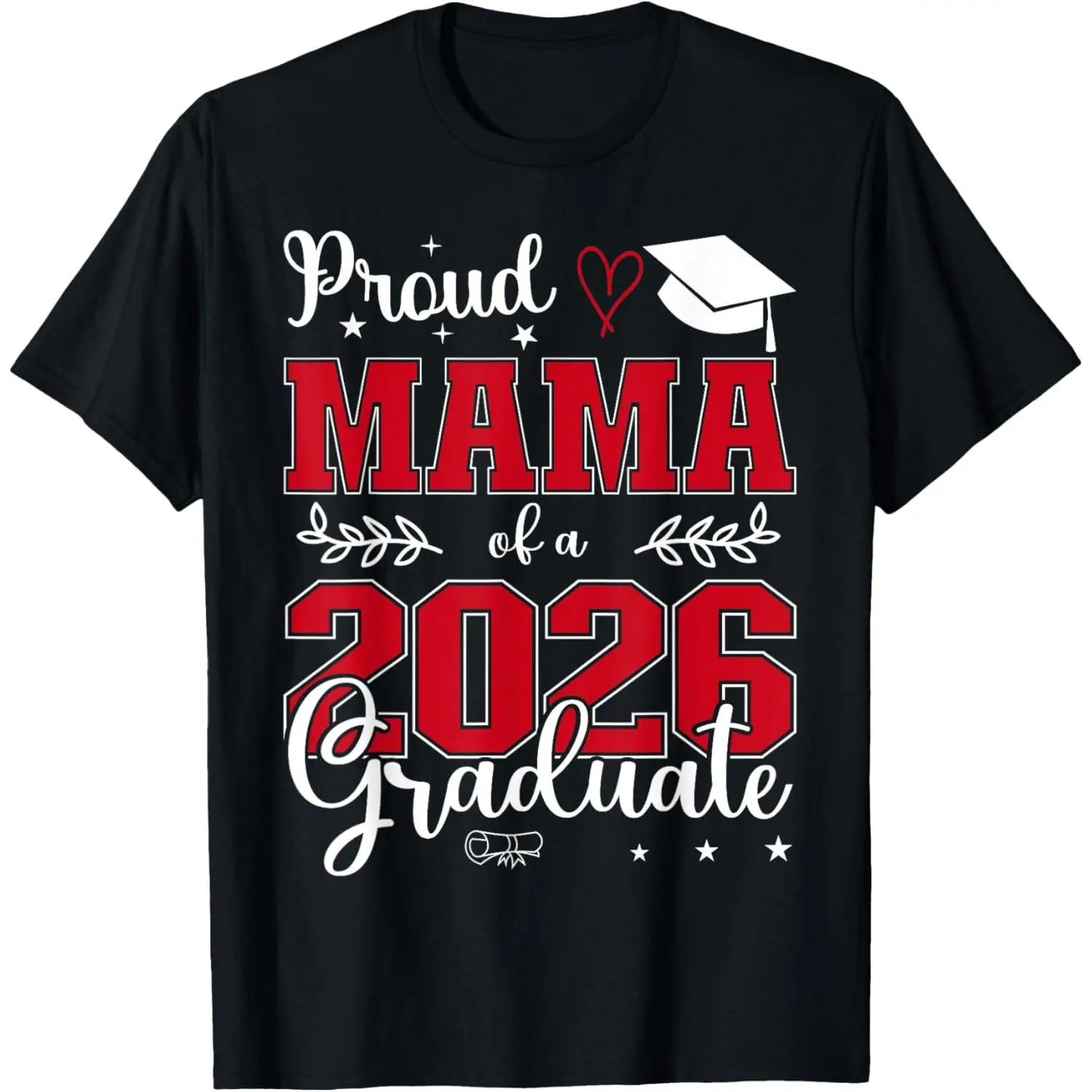 Proud Mama of a class of 2026 graduate for graduation T-Shirt